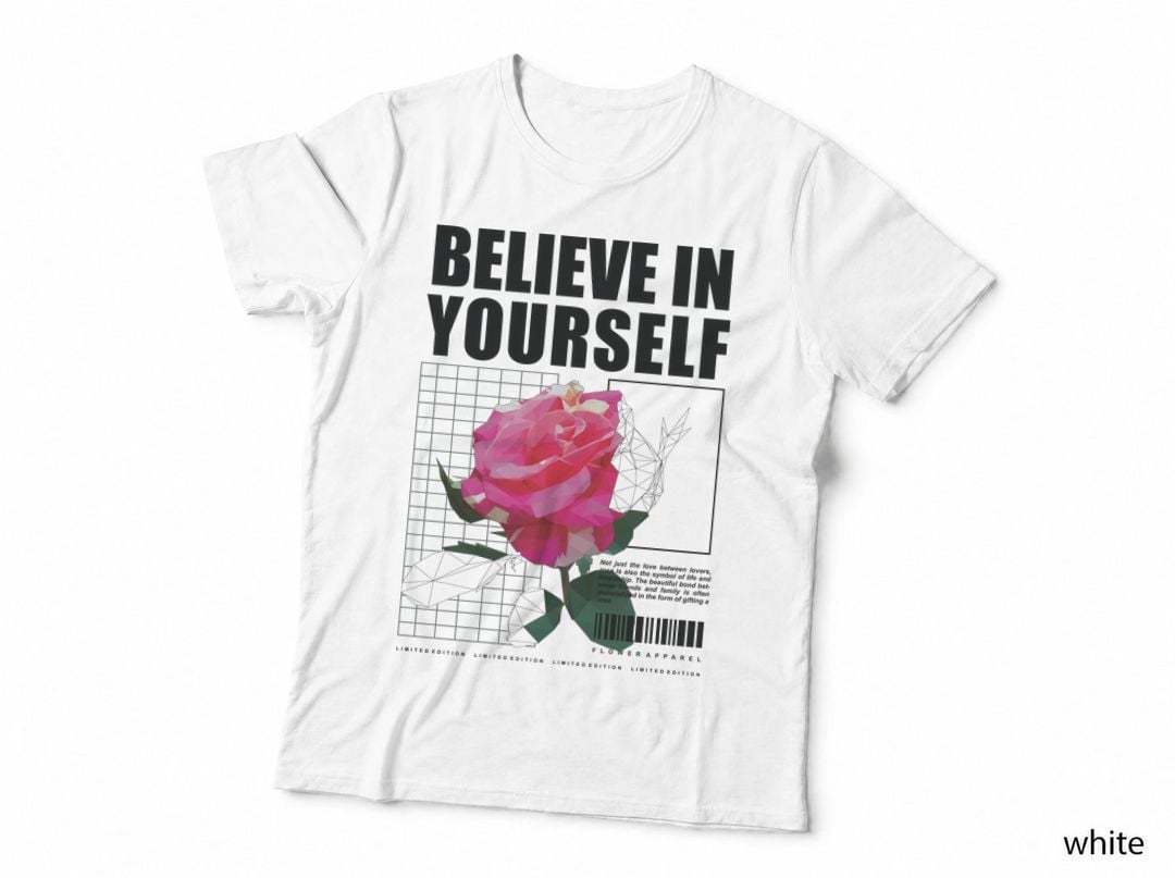 Believe in Yourself Flowers Rose Black Inspirational T-Shirt