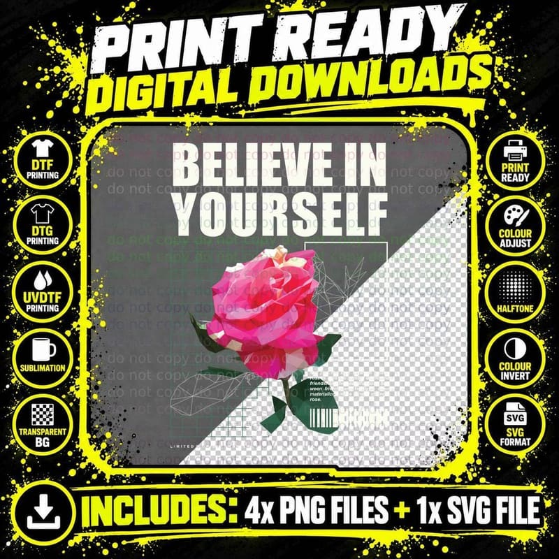 Believe in Yourself Flowers Rose Pink Inspirational Love Png SVG Digital Bundle
