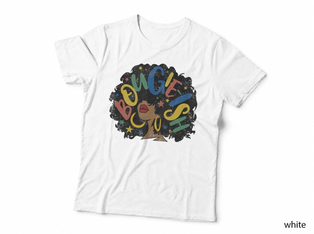 Bougie-Ish Afro Words Mad Hustle Dope Soul Woman Gift T-Shirt