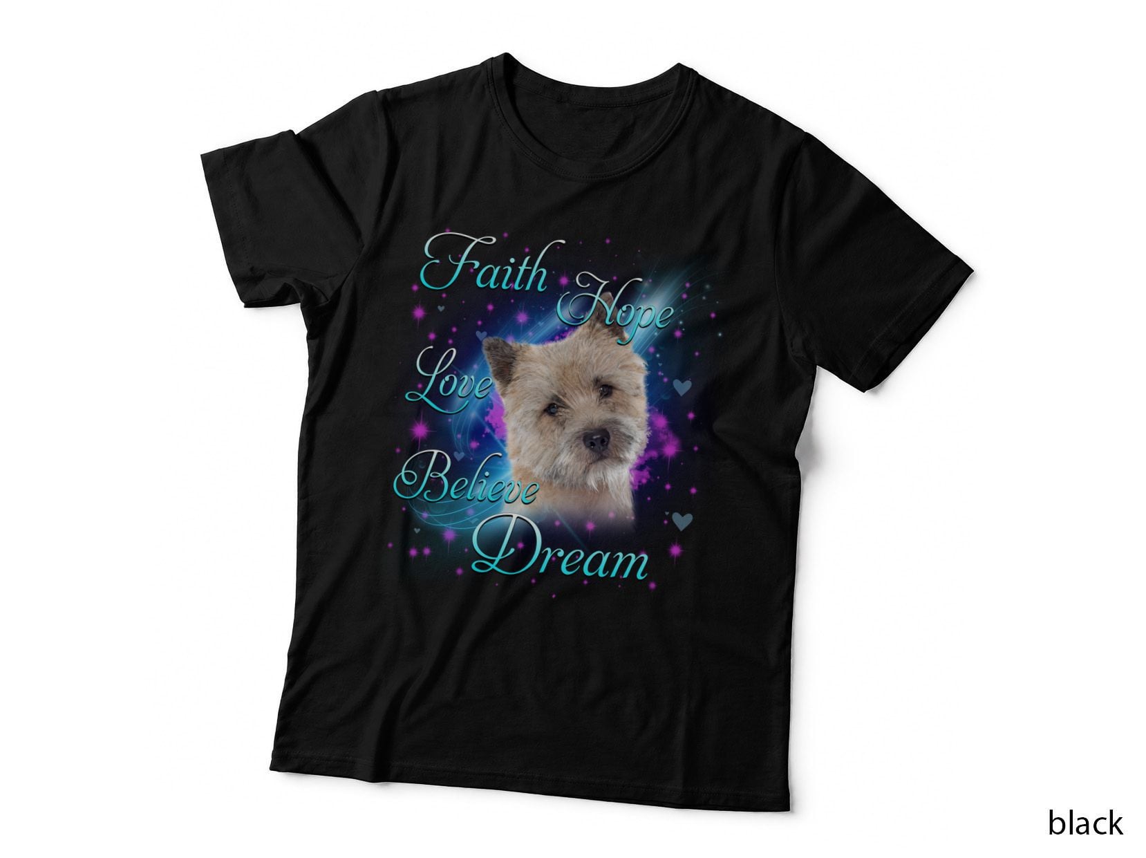 Cairn Terrier T-Shirt, Inspirational Typography, Pet Lover Apparel