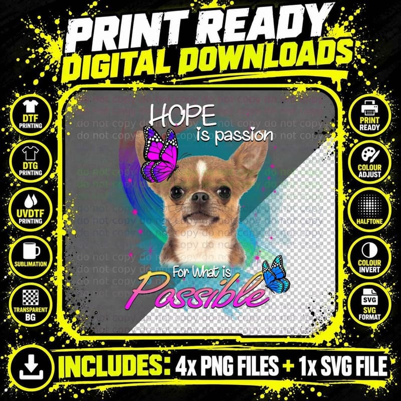 Chihuahua Hope Passion T-Shirt, Inspirational Quote Png SVG Digital Bundle