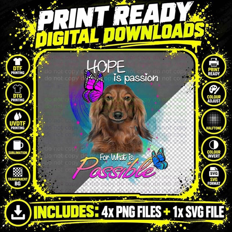Dachshund Hope Passion T-Shirt, Inspirational Quote Png SVG Digital Bundle