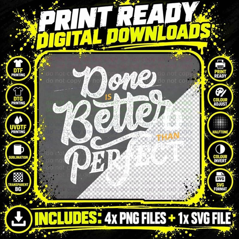 Done Better Than Perfect Motivational Cursive Script Png SVG Digital Bundle