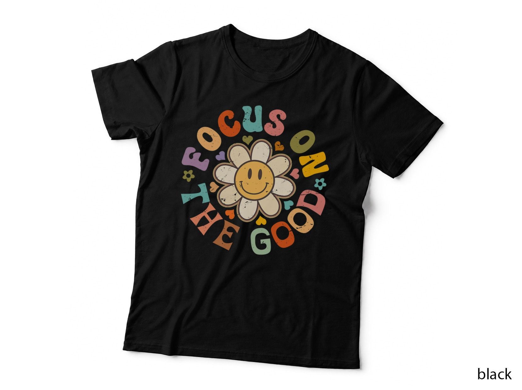 Focus on Good Inspirational Motivational Positive Quote T-Shirt
