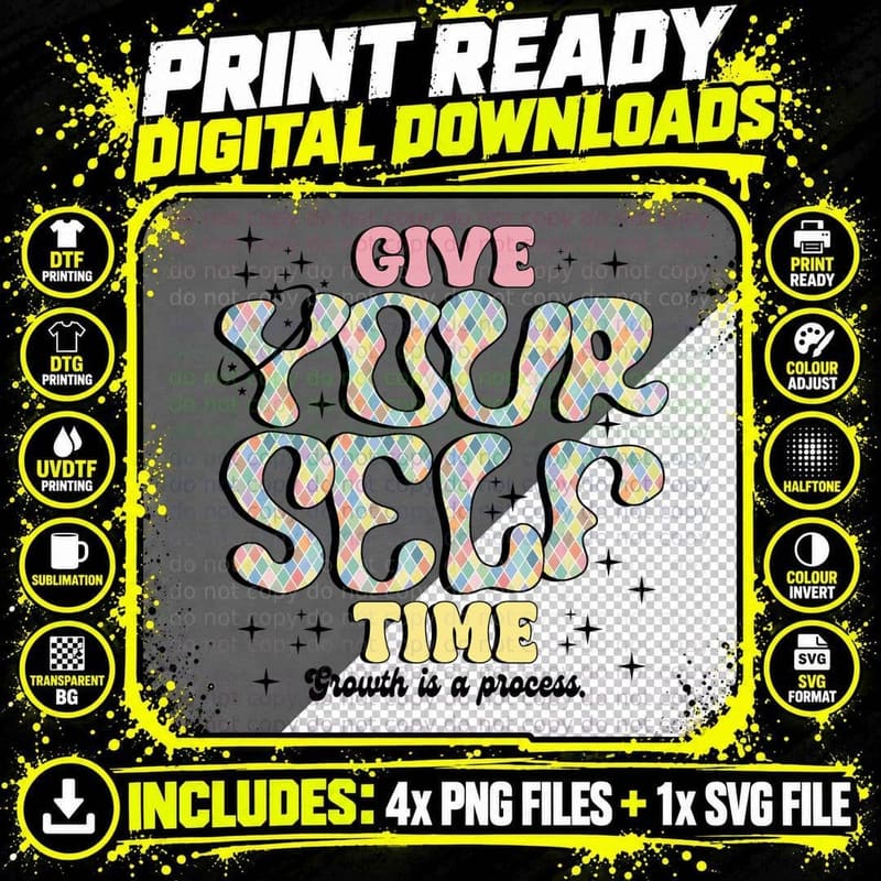 Give Yourself Time Growth Is a Process. Inspirational Png SVG Digital Bundle