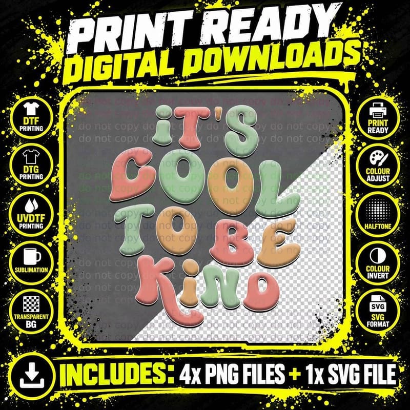 It's Cool to Be Kind Inspirational Motivational T-Shirt Png SVG Digital Bundle