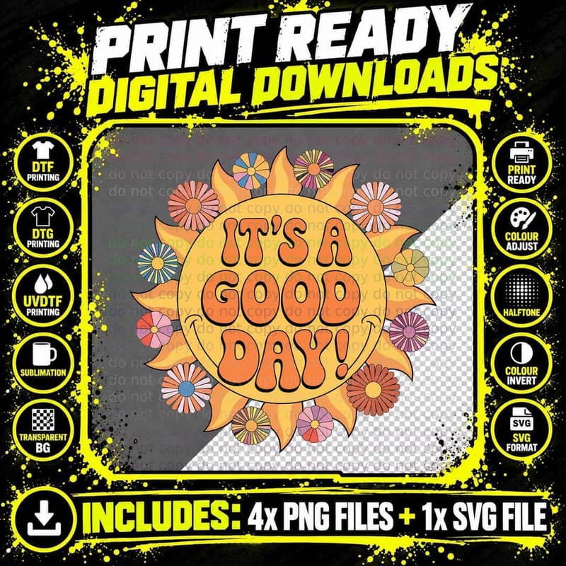 It's a Good Day! Inspirational Motivational T-Shirt Png SVG Digital Bundle