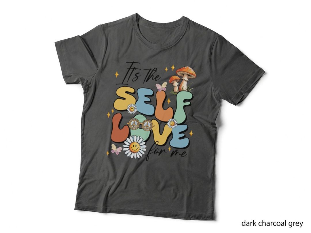 It's the Self Love for Me Inspirational Motivational T-Shirt