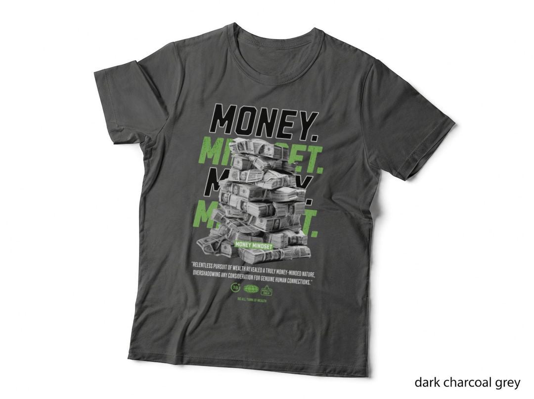 Money Mindset Dollar Bills Stack Green Black Greed T-Shirt