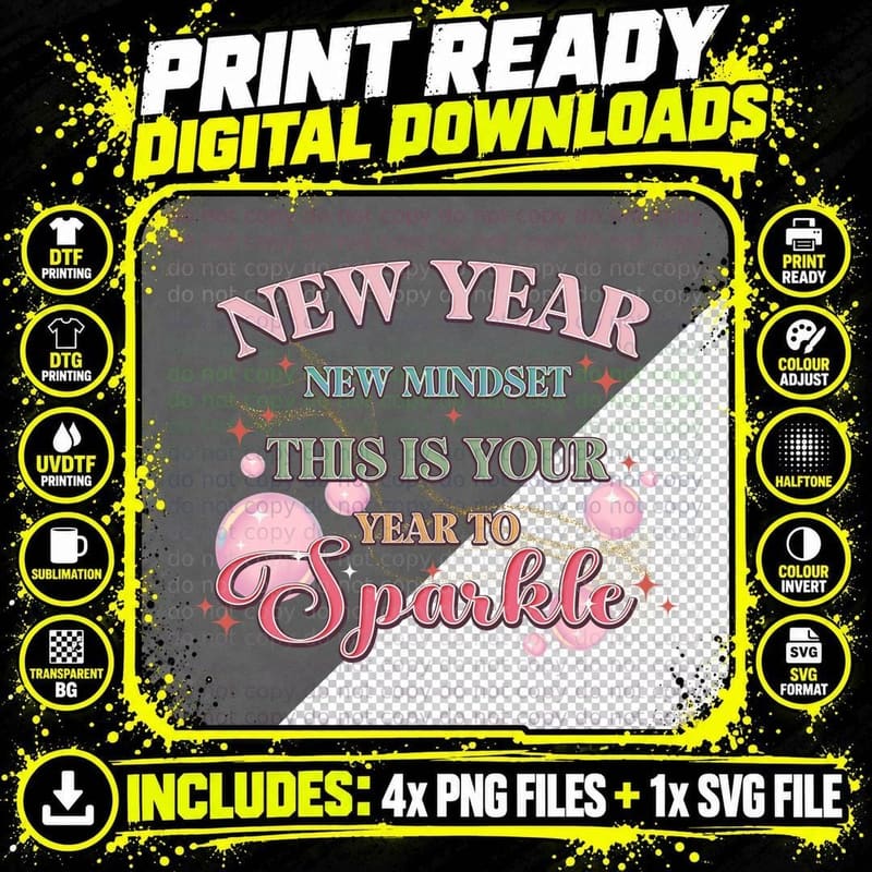 New Year New Mindset This Is Your Year to Sparkle Happy Png SVG Digital Bundle