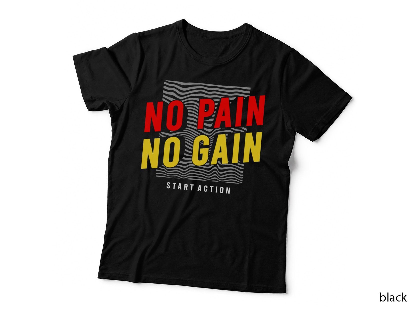 No Pain Gain Start Action Red Yellow Wave Pattern Text Motivational T-Shirt