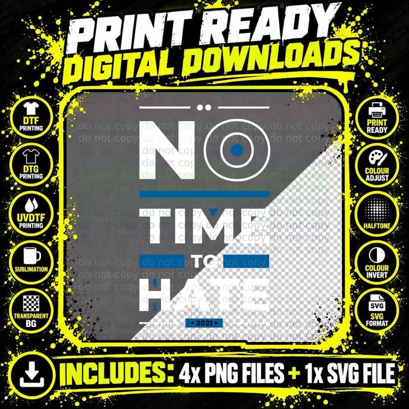 No Time to Hate to 2021 Text Motivational Blue White Png SVG Digital Bundle