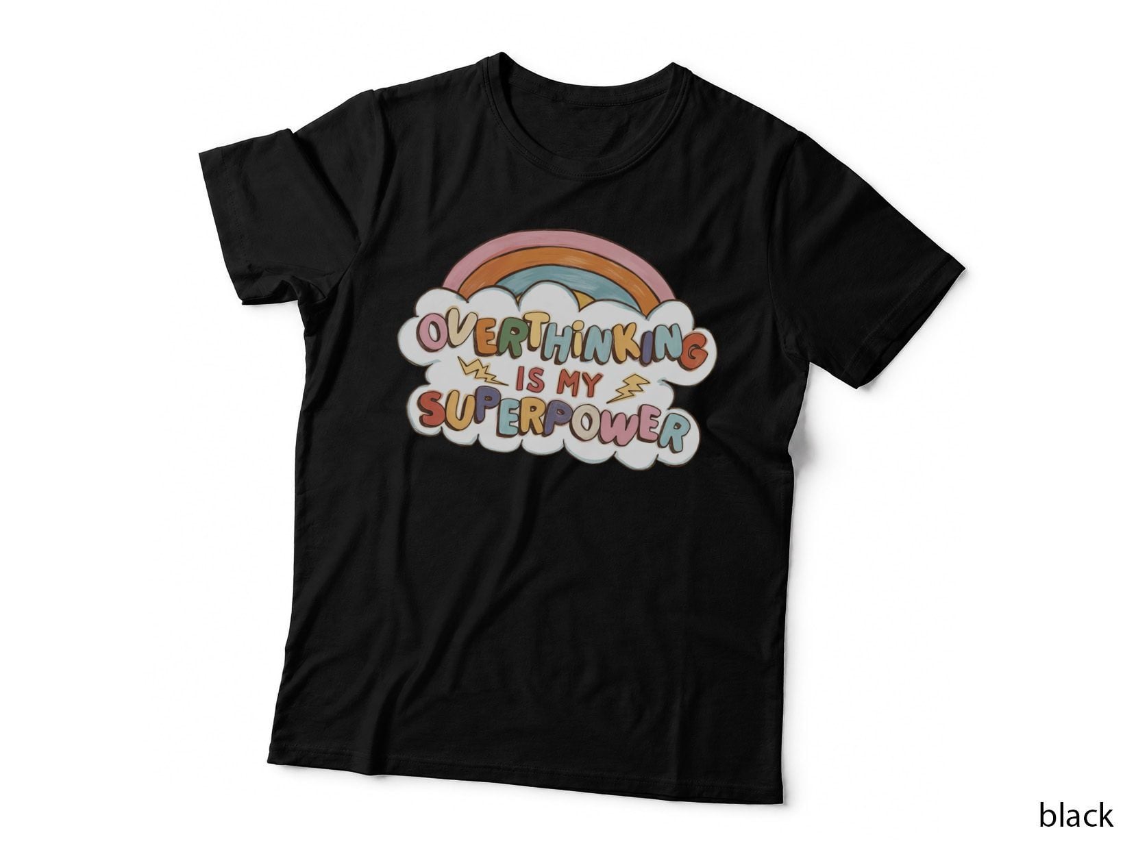 Overthinking Is My Superpower Inspirational Motivational T-Shirt