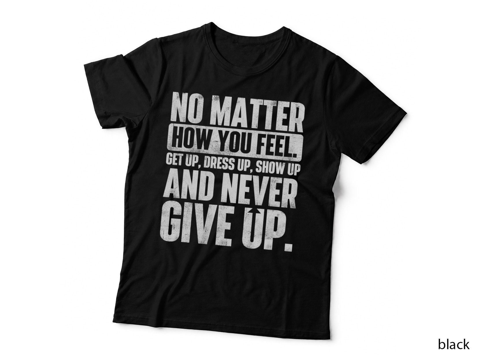 Perseverance Motivational Quote Inspiration Life Slogan T-Shirt