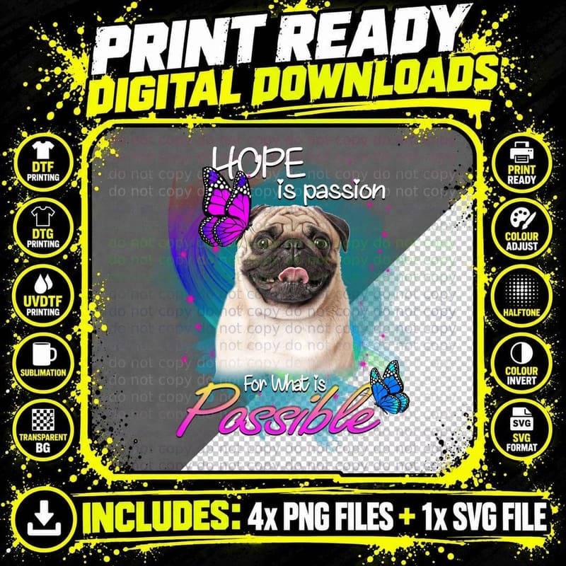 Pug Hope Is Passion T-Shirt, Inspirational Quote Png SVG Digital Bundle
