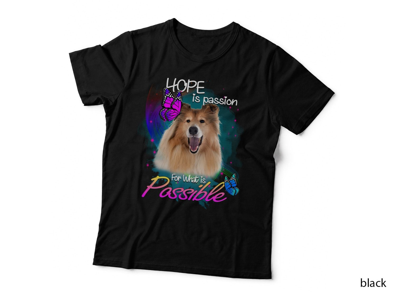 Rough Collie Hope Is Passion T-Shirt, Inspirational Quote, Pet Lover Apparel