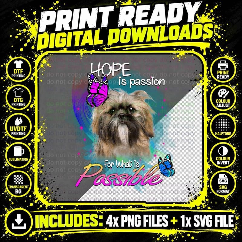 Shih Tzu Hope Passion T-Shirt, Inspirational Quote Png SVG Digital Bundle