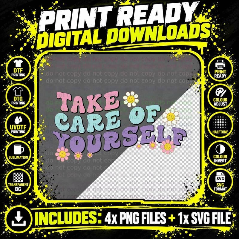Take Care of Yourself Inspirational Motivational T-Shirt Png SVG Digital Bundle