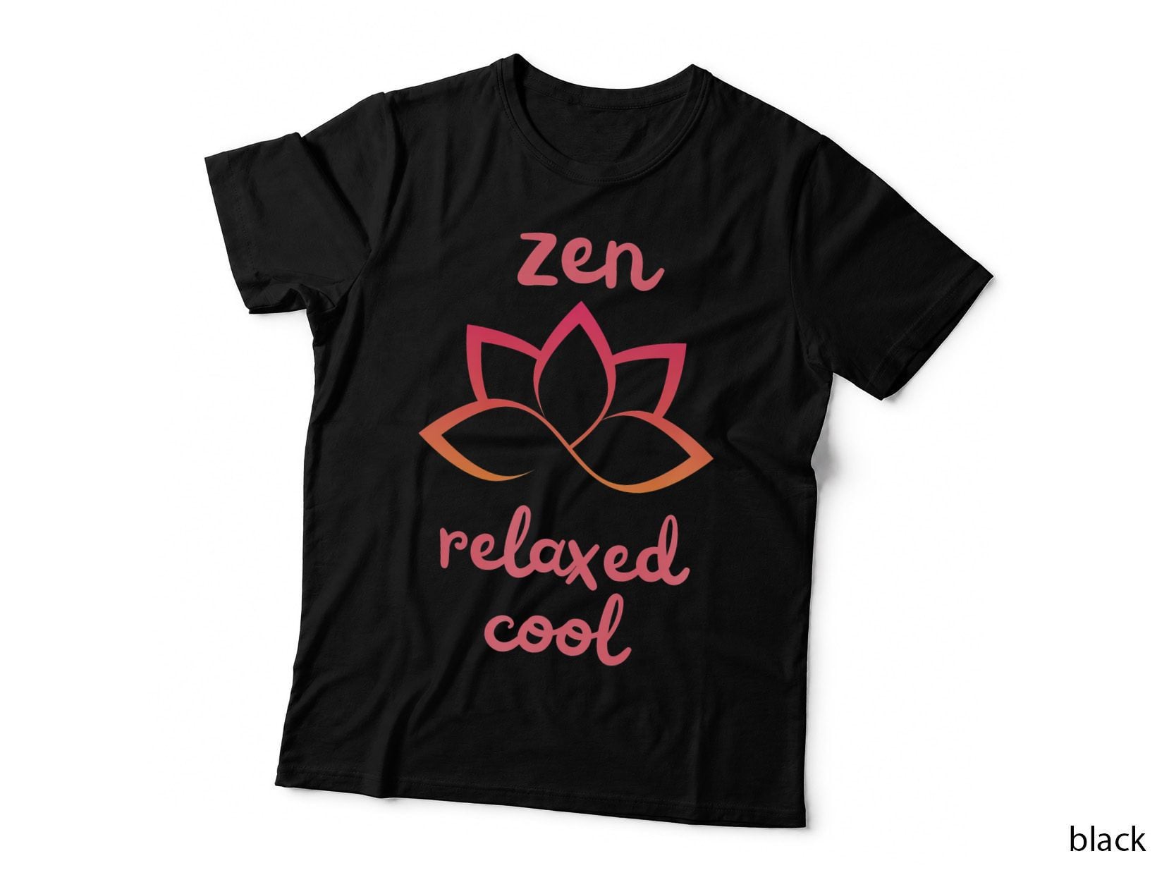 Zen, Relaxed, Cool Inspirational Minimalist Yoga Zen T-Shirt