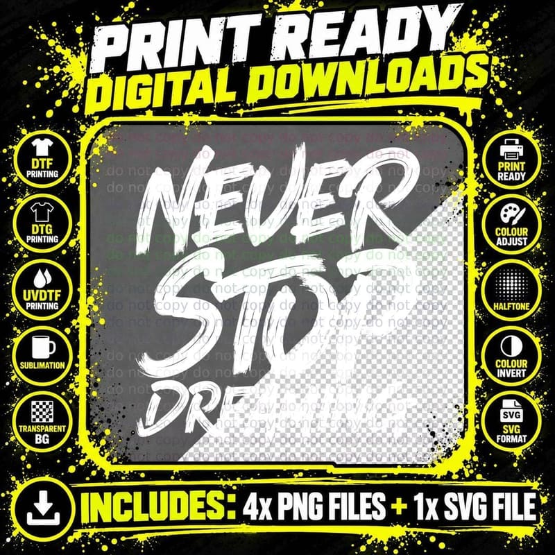 Never Stop Dreaming White Grunge Inspirational Dream Png SVG Digital Bundle