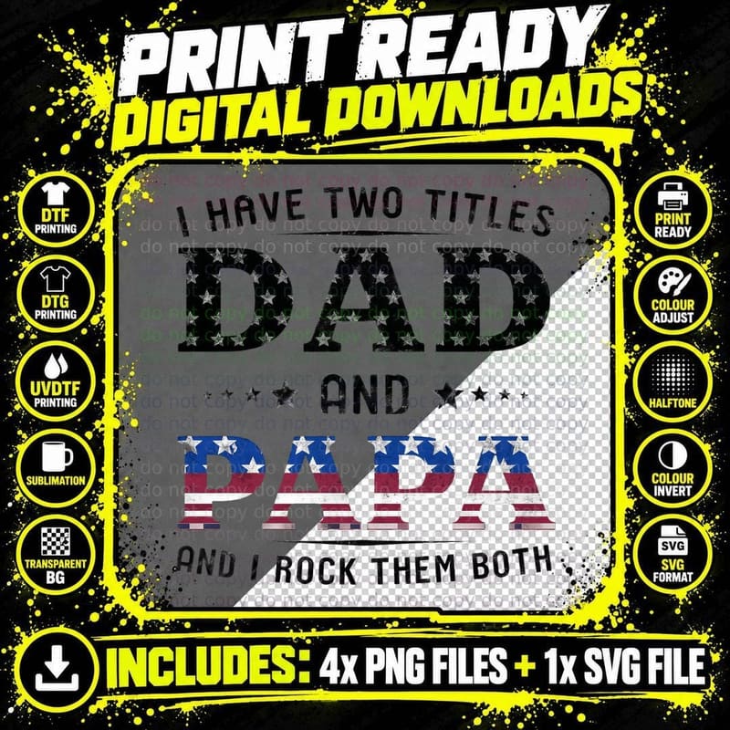 I Have Two Titles Dad and Papa and I Rock Them Both Png SVG Digital Bundle