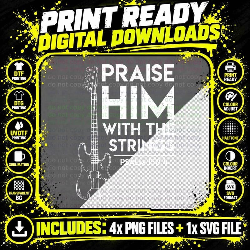 Praise Him - Christian Worship - Bass Guitar Player Png SVG Digital Bundle