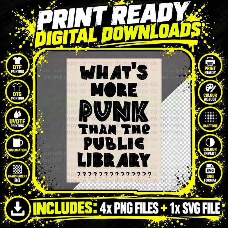 Unique Design What's More Punk Than the Public Library Png SVG Digital Bundle