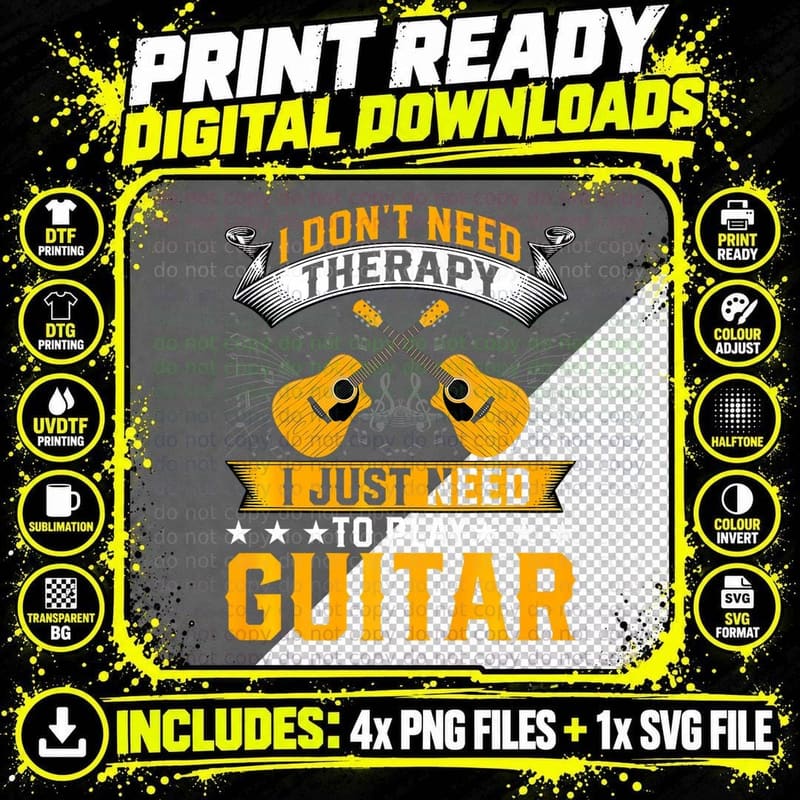 Guitar Lover - I Don't Need Therapy I Just to Play Png SVG Digital Bundle
