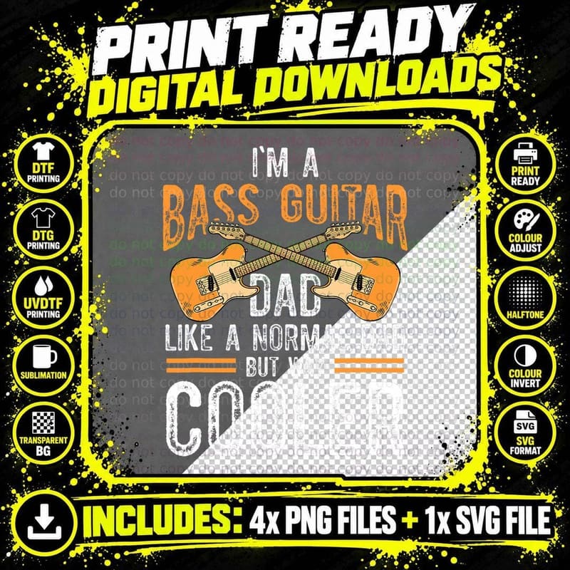 Guitar Player I'm a Bass Guitar Dad Like a Normal Dad Png SVG Digital Bundle