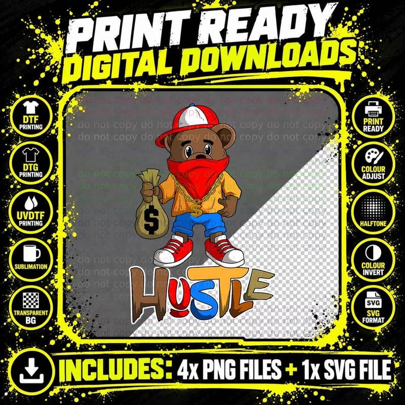 Hustle Hustling Hip Hop Bear T-Shirt Png SVG Digital Bundle