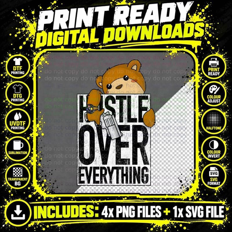 Hustle Over Everything Hip Hop Lover Clothing Men Gift Png SVG Digital Bundle