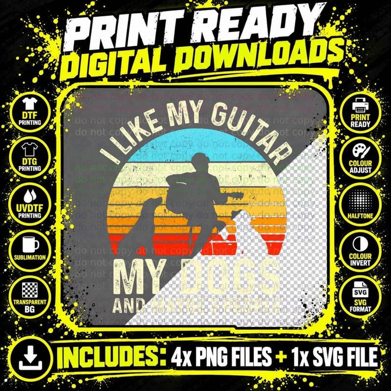 I Like My Guitar Dogs & Maybe 3 People Guitarist Pet Png SVG Digital Bundle