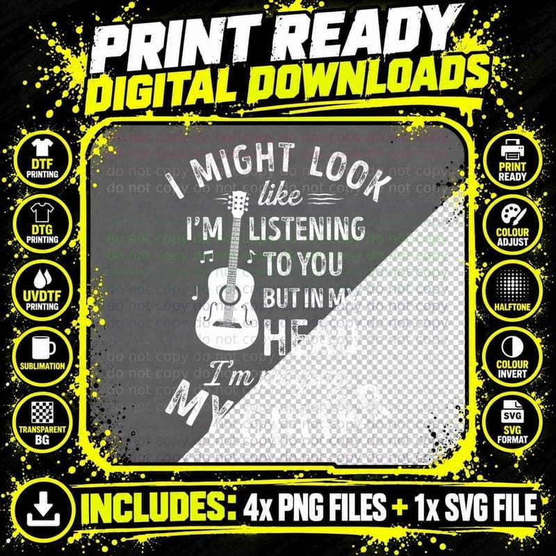 I Might Look Like I'm Listening to You Funny Guitar Png SVG Digital Bundle