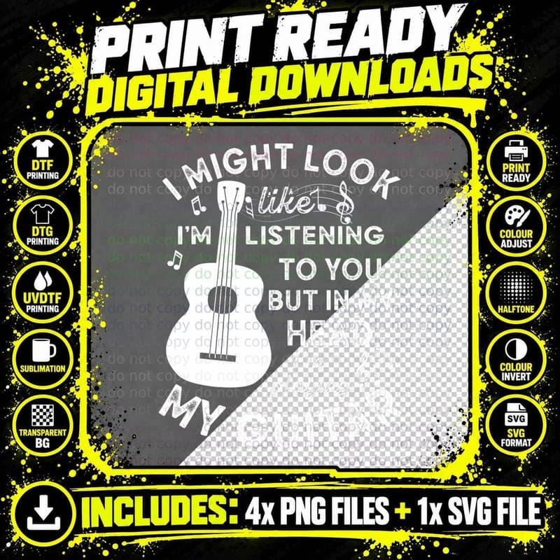 I Might Look Like I'm Listening to You Guitar Music Png SVG Digital Bundle