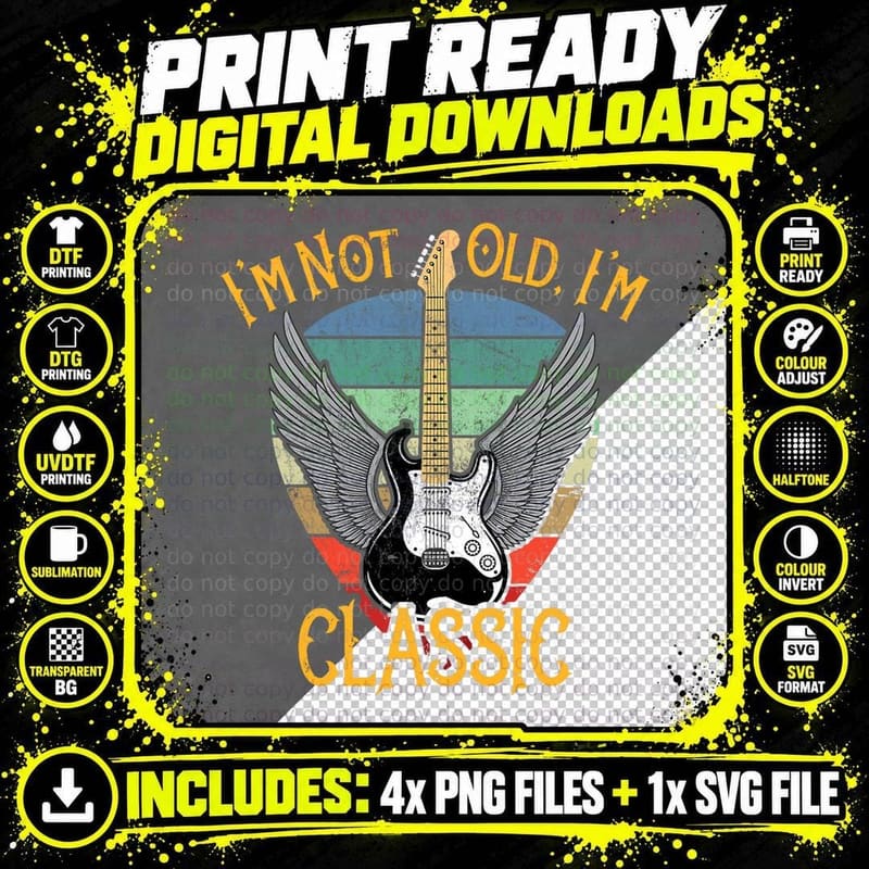 I'm Not Old I'm Classic Funny Rock & Roll - Mens & Png SVG Digital Bundle