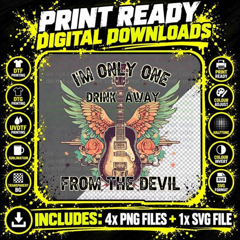I'm Only One Drink Away from Devil Country Western Png SVG Digital Bundle