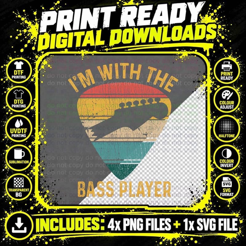 I'm with the Bass Player Funny Guitar Bassist & Bass Png SVG Digital Bundle