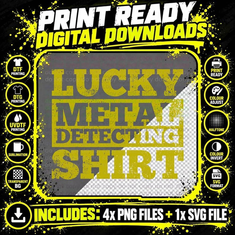 Metal Detecting T-Shirt, Lucky Dirt Fishing Find Png SVG Digital Bundle