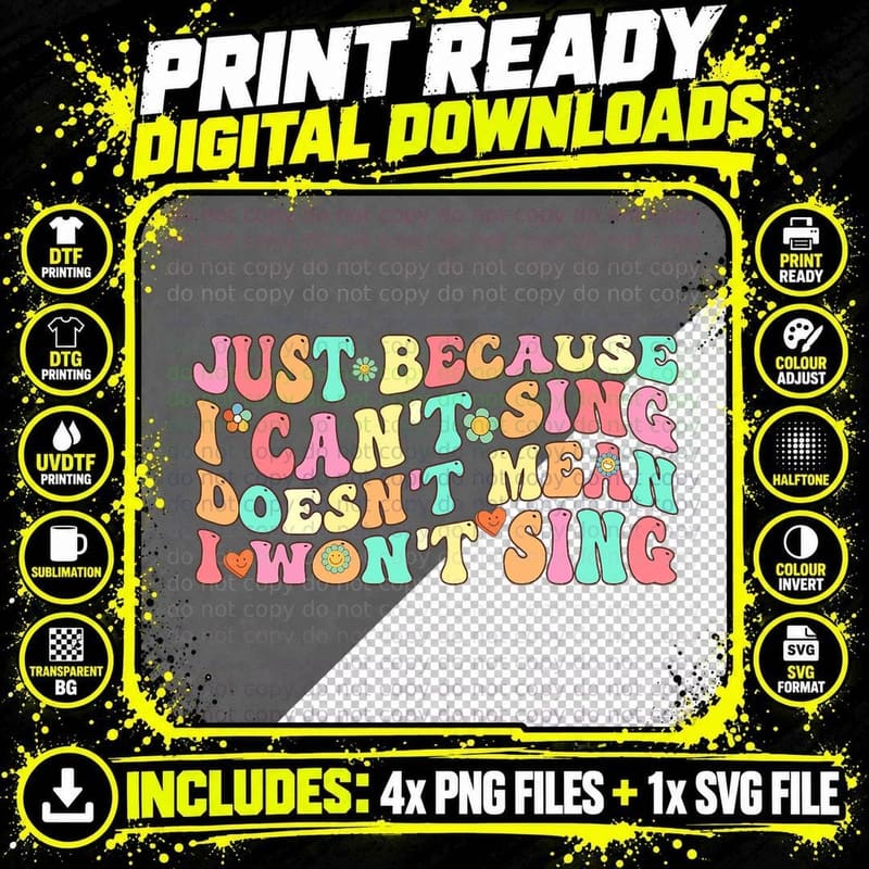 Groovy Just Because I Can't Sing Doesn't Mean I Won't Png SVG Digital Bundle