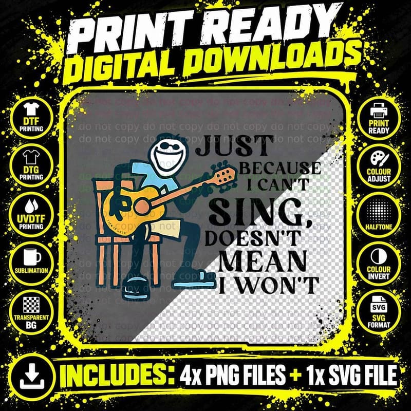 Guitar Lover Just Because I Can't Sing Doesn't Mean I Png SVG Digital Bundle