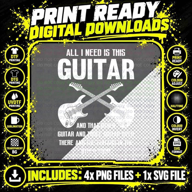 Guitar Player Outfit Guitar Lover All I Need Is This Png SVG Digital Bundle