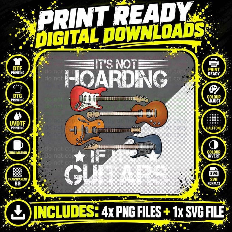 Guitar Shirt It's Not Hoarding If It's Guitars Musicians Png SVG Digital Bundle