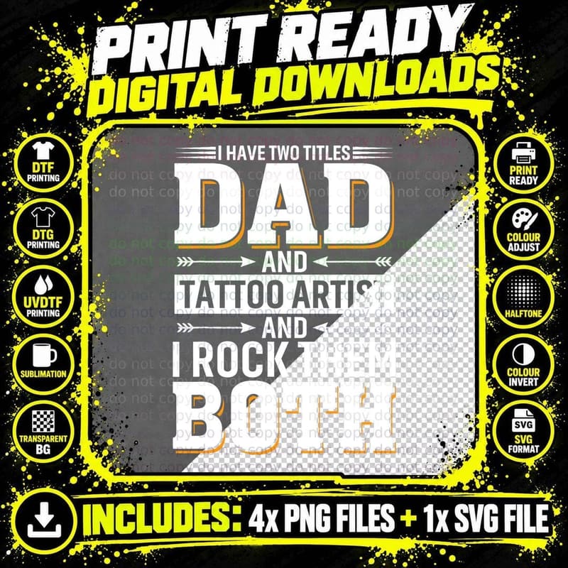 I Have Two Titles Dad and Tattoo Artist and I Rock Them Png SVG Digital Bundle