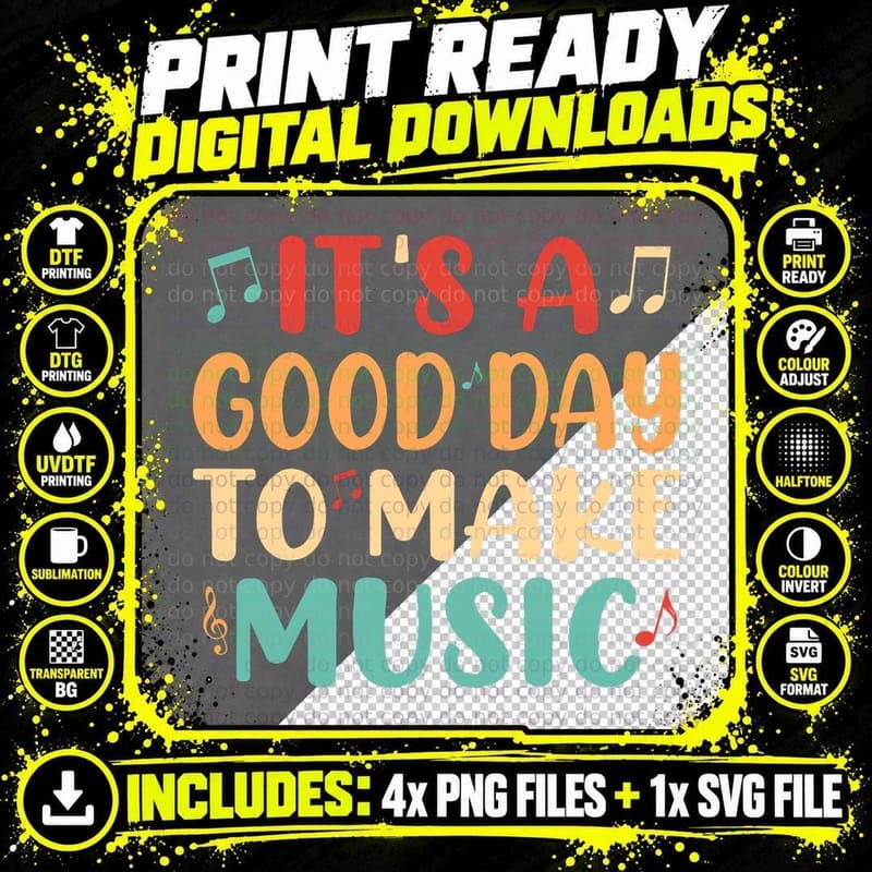 It's a Good Day to Make Music Musician Band Music Png SVG Digital Bundle