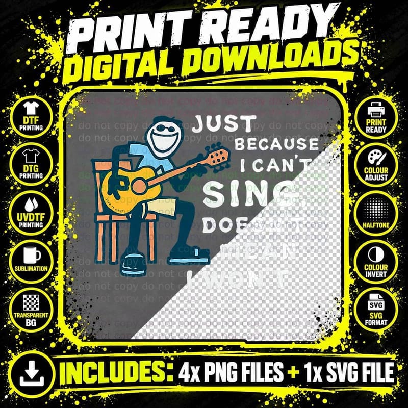 Just Because I Can't Sing Doesn't Mean I Won't Guitar Png SVG Digital Bundle