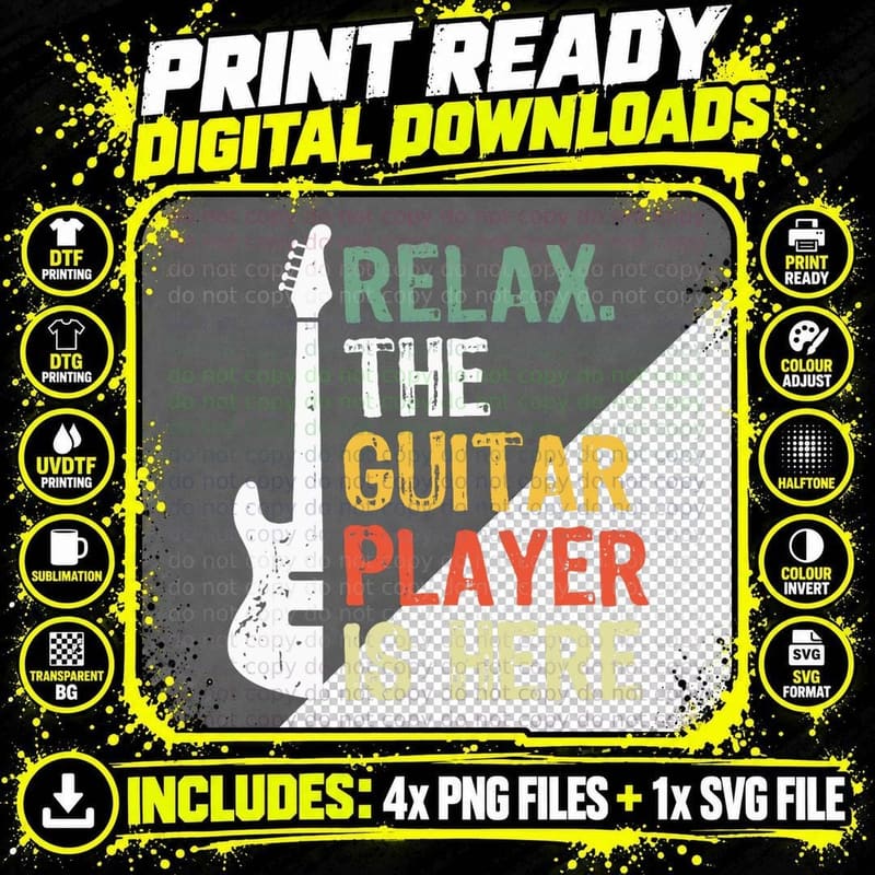 Relax the Guitar Player Is Here T-Shirt Png SVG Digital Bundle