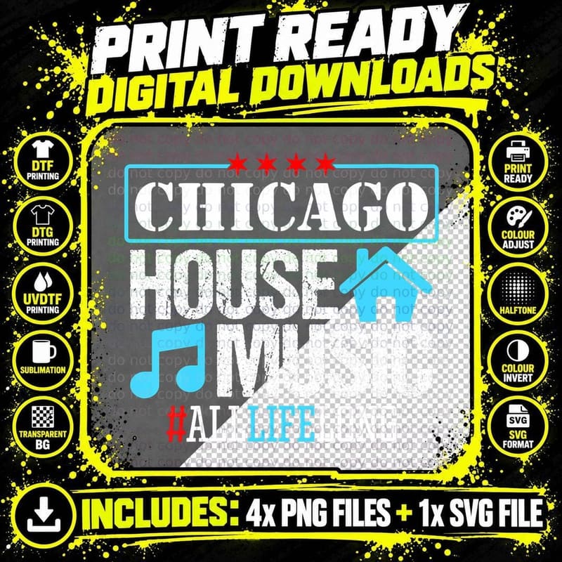 Chicago House Music - EDM DJ All Life Long Graphic Png SVG Digital Bundle