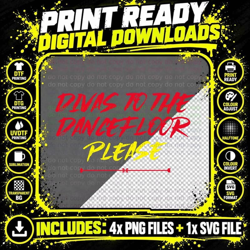 Divas to the Dancefloor Please - EDM Rave Music Festival Png SVG Digital Bundle