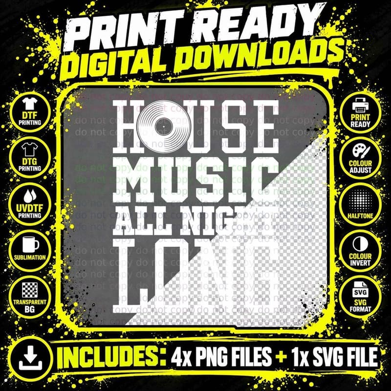 House Music All Night Long - EDM Rave Festival T-Shirt Png SVG Digital Bundle