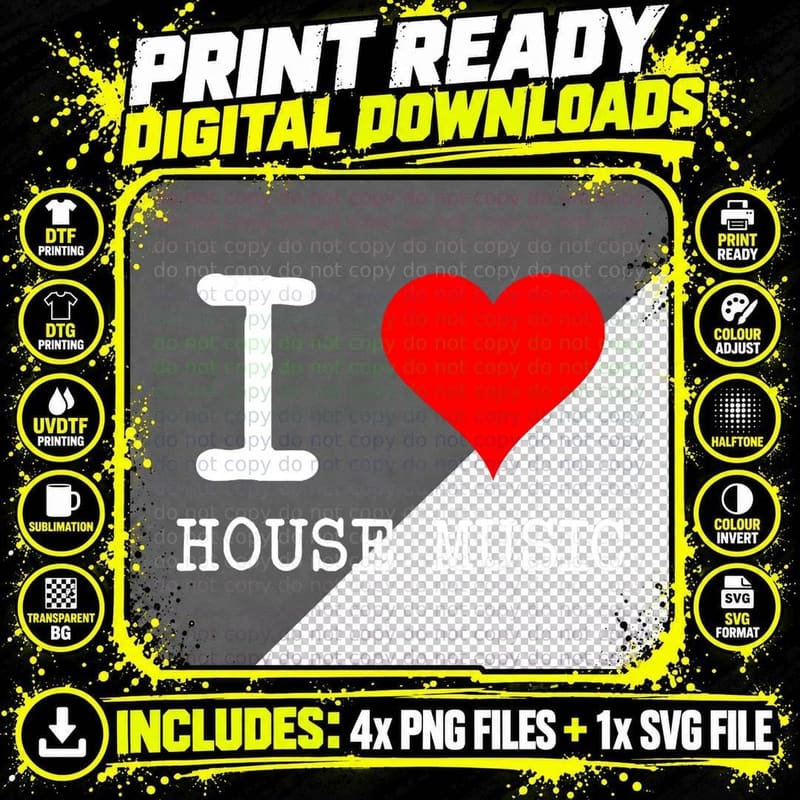 I Love House Music - EDM DJ T-Shirt Png SVG Digital Bundle